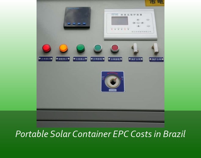 Portable Solar Container EPC Costs in Brazil